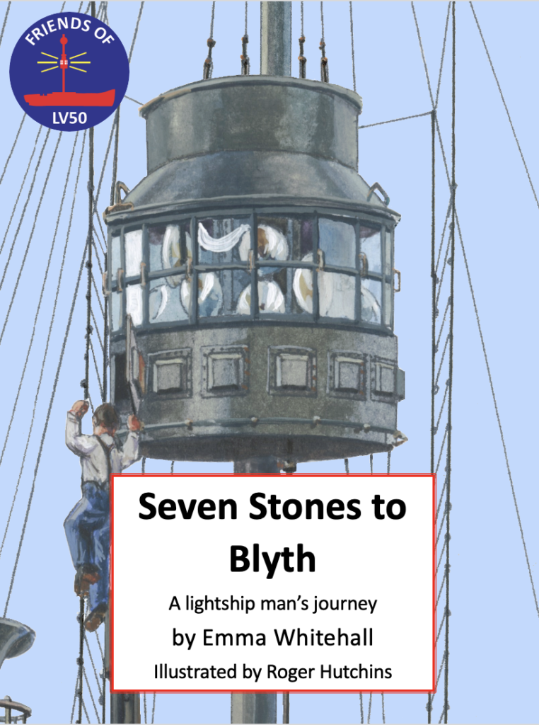 Seven Stones to Blyth A lightship man's journey Book by LV50